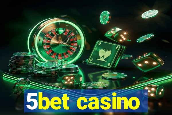 5bet casino